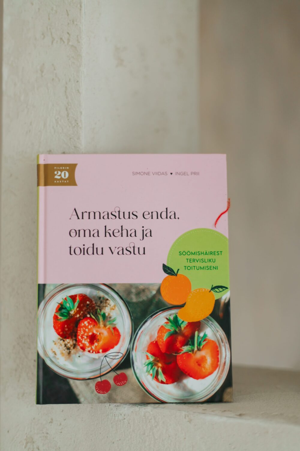 ARMASTUS ENDA, OMA KEHA JA TOIDU VASTU
